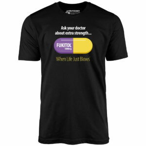 Fukitol – Unisex T-Shirt