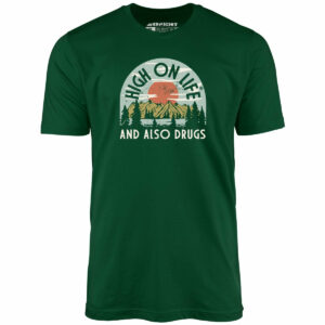High On Life – Unisex T-Shirt