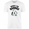 Hooray For Boobies – Unisex T-Shirt