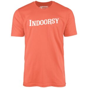 Indoorsy – Unisex T-Shirt