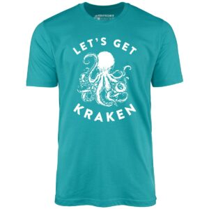 Let’s Get Kraken – Unisex T-Shirt