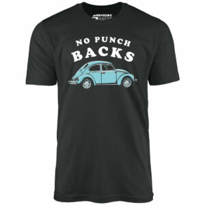 No Punch Backs – Unisex T-Shirt