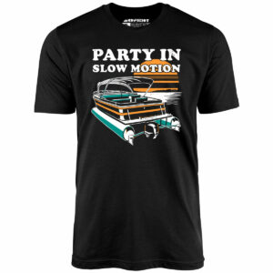 Party in Slow Motion – Unisex T-Shirt