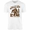 Realer Than Your Bitch Ass – Unisex T-Shirt