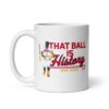Ronald Acuna Jr. That Ball is History Mug