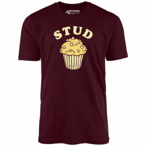 Stud Muffin – Unisex T-Shirt