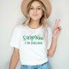 Surprise I’m Drunk T-Shirt