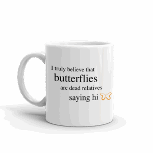 Survivor Butterflies Quote White Mug