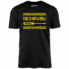 This is Not a Drill – Unisex T-Shirt