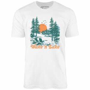 Wake ‘n Lake – Unisex T-Shirt