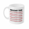 2024 Is My Year Mug