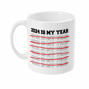 2024 Is My Year Mug