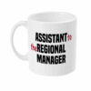 Assistant to the Regional Manager Mug