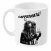 Caffeinate Dalek Mug