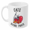 Cats before twats Mug