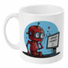 I Am Not a Robot Mug