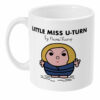 Little Miss U-Turn mug