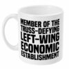 Member of the Truss-Defying Left-Wing Economic Establishment Mug