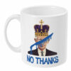No thanks Coronation Mug