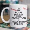 Royal Society for the Protection of Great British Insults Mug