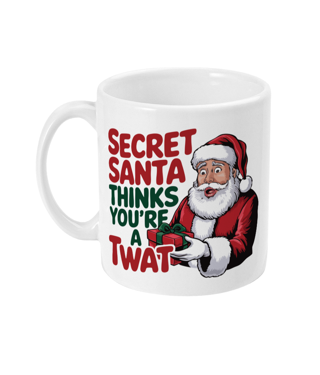 Secret Santa thinks you're a twat Mug Secret Santa thinks you're a twat Mug