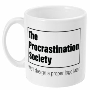 The Procrastination Society Mug