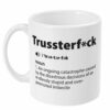 Trussterfck Mug