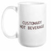 Customary Hot Beverage Mug