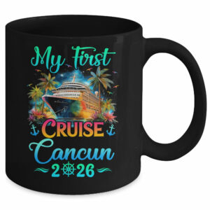 My First Cruise Cancun 2026 Family Trip Cruisin Together Mug