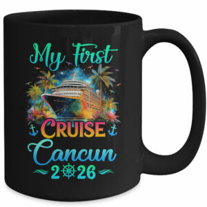 My First Cruise Cancun 2026 Family Trip Cruisin Together Mug