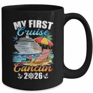 My First Cruise Cancun 2026 Family Vacation Trip Matching Mug