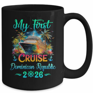 My First Cruise Dominican Republic 2026 Family Trip Cruisin Together Mug