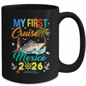My First Cruise Mexico 2026 Family Matching Vacation Group Mug