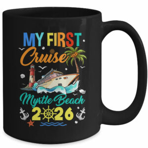 My First Cruise Myrtle Beach 2026 Family Matching Vacation Group Mug