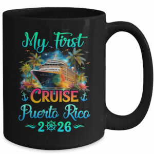 My First Cruise Puerto Rico 2026 Family Trip Cruisin Together Mug