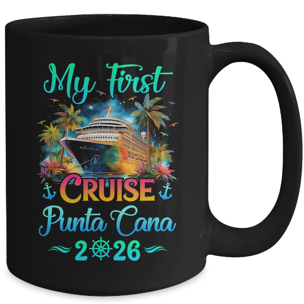 My First Cruise Punta Cana 2026 Family Trip Cruisin Together Mug My First Cruise Punta Cana 2026 Family Trip Cruisin Together Mug
