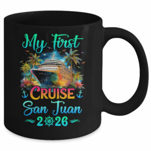 My First Cruise San Juan 2026 Family Trip Cruisin Together Mug