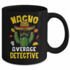 Nacho Average Detective Funny Hilarious Joke Humor Mug