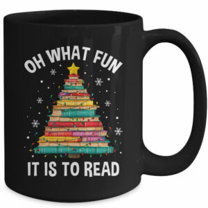 Oh What Fun It Is To Read Book Christmas Tree Librarian Mug