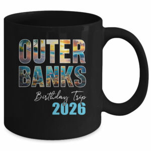 Outer Banks Birthday Trip 2026 Vacation Party Crew Cruise Mug