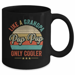 Pap Pap Like A Grandpa Only Cooler Vintage Dad Fathers Day Mug
