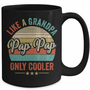Pap Pap Like A Grandpa Only Cooler Vintage Dad Fathers Day Mug