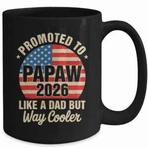 Promoted To Papaw Est 2026 Soon To Be New Grandad US Flag Mug
