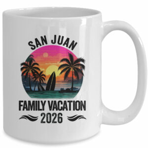 San Juan Family Vacation 2026 Matching Outfits Beach Summer Mug