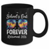 School’s Out Forever Teacher Retirement 2026 Retired Teacher Mug