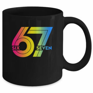 Six Seven 67 Colorful 6 7 Gen Alpha Slang Funny Boys Girls Mug