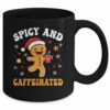 Spicy And Caffeinated Coffee Women Gingerbread Christmas Mug