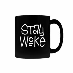 Stay Woke Mug