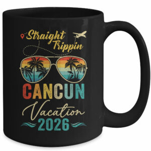 Straight Trippin Cancun 2026 Family Summer Vacation Mug
