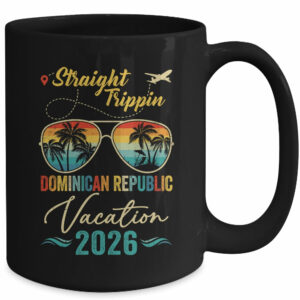 Straight Trippin Dominican Republic 2026 Family Summer Vacation Mug